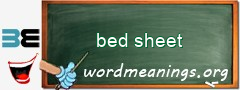 WordMeaning blackboard for bed sheet